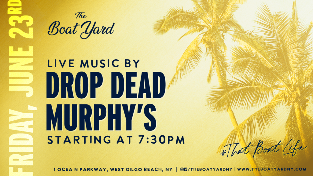 Live music by Drop Dead Murphy's on Friday, June 23rd at 7:30pm