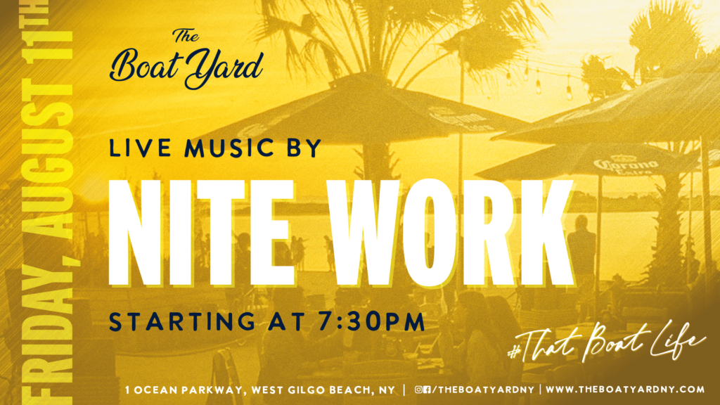 Chill with Nite Work at The Boat Yard! – The tunes begin at 7:30pm!