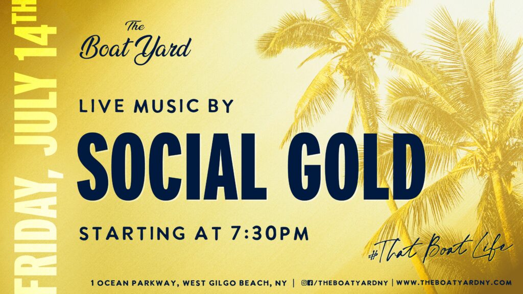 Social Gold on Friday, July 14th at 7:30pm.