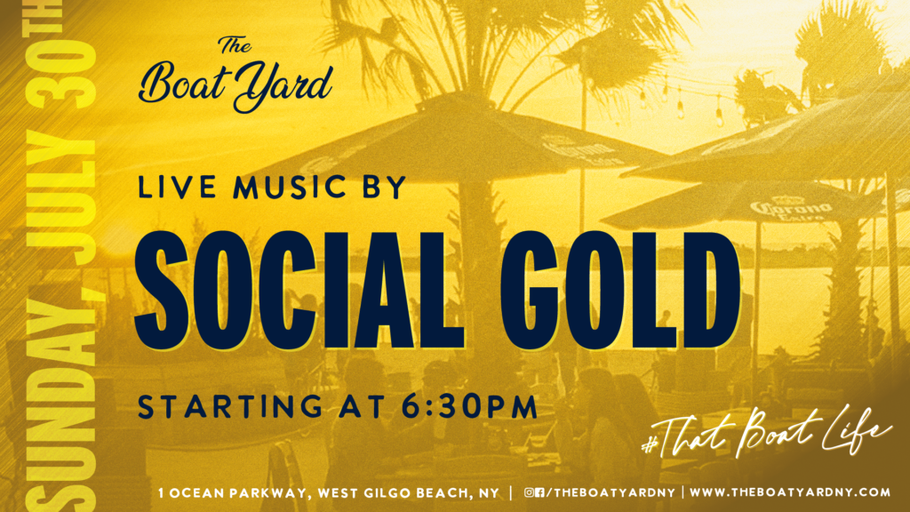 Social Gold on Sunday, July 30th at 6:30pm