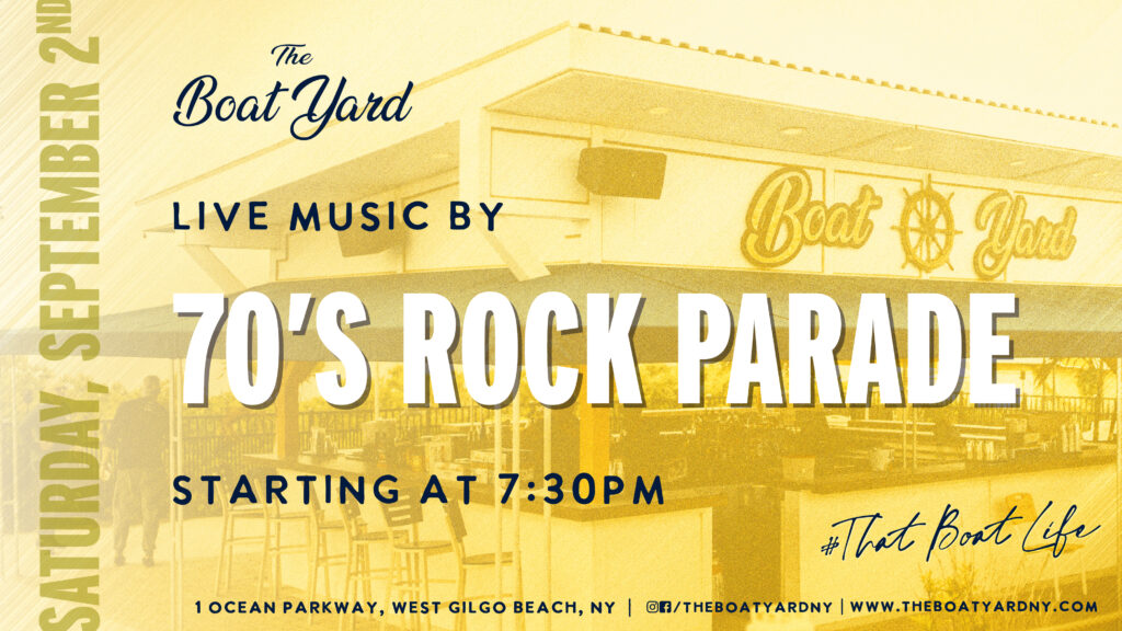 Chill out with 70's Rock Parade here at The Boat Yard! The music starts at 7:30 pm! 