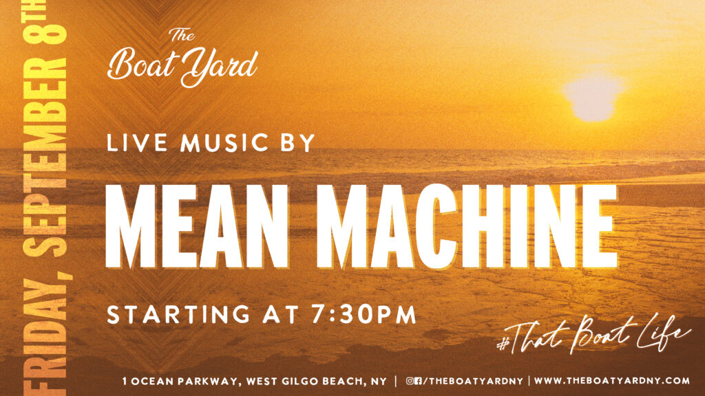 Join us for live music with Mean Machine here at The Boat Yard! The music starts at 7:30 pm! 