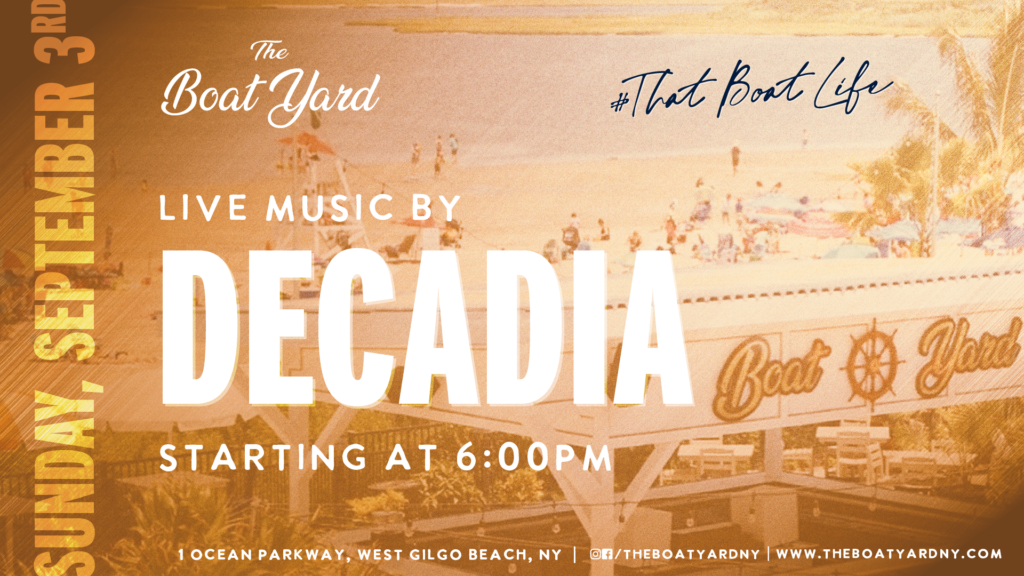 Decadia is back here at The Boat Yard! Come on down at 6 pm for the live tunes! 